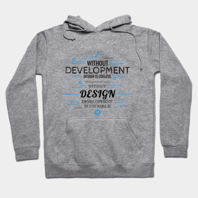 Without Development and Design (Light) Hoodie by Genuine Programmer